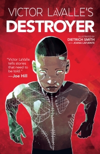 Imagen de portada: Victor LaValle's Destroyer 1st edition 9781684150557