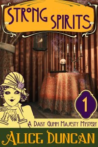 Cover image: Strong Spirits (A Daisy Gumm Majesty Mystery, Book 1) 9781614175230