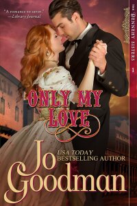 Cover image: Only My Love (The Dennehy Sisters Series, Book 1) 9781614176688