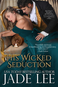 Cover image: His Wicked Seduction (Regency Hearts Redeemed Series, Book 2) 9781614177890