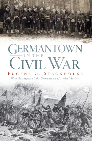Cover image: Germantown in the Civil War 9781596292062