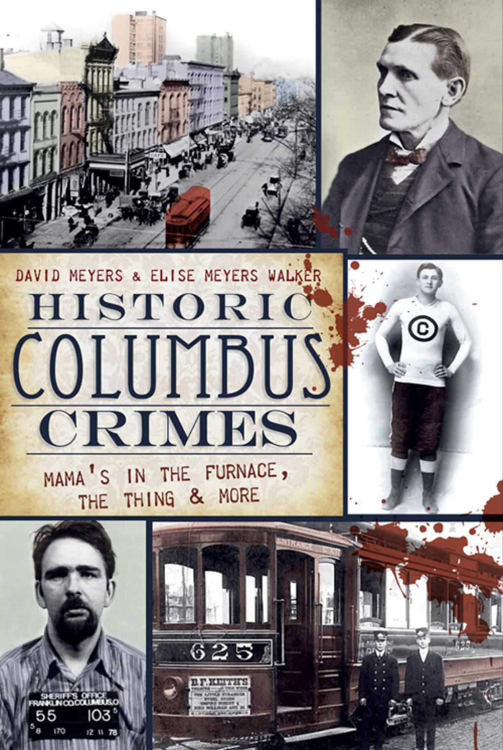 Historic Columbus Crimes Mama’s in the Furnace, the Thing & More