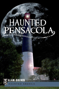 Omslagafbeelding: Haunted Pensacola 9781596293014