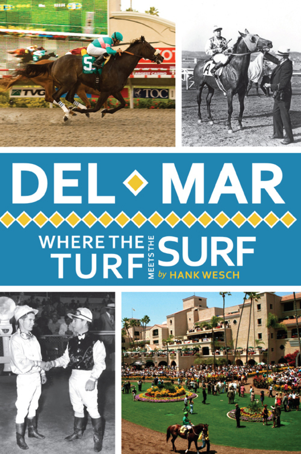 Del Mar Where the Turf Meets the Surf