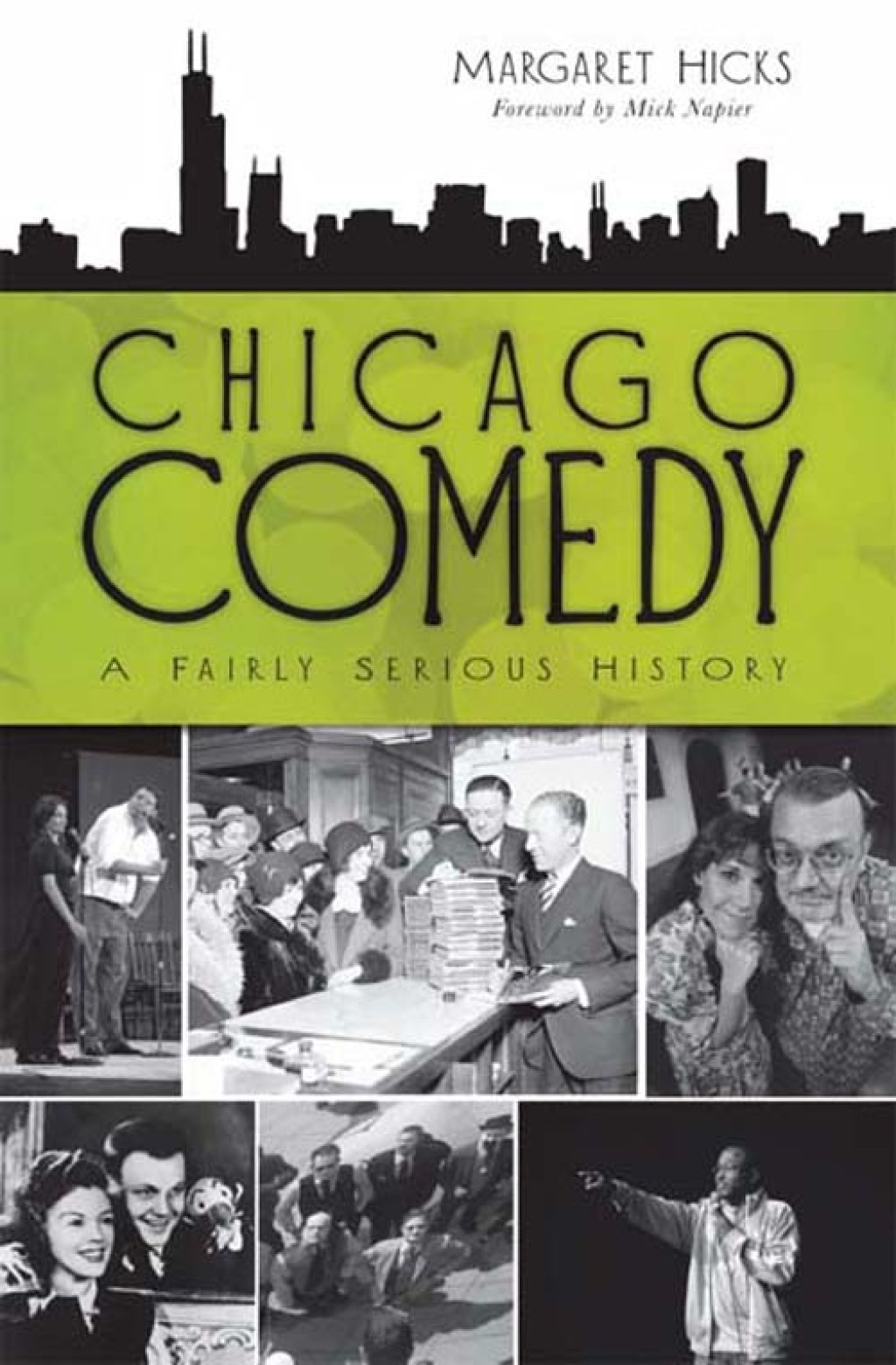 Chicago Comedy A Fairly Serious History