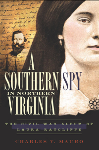 Omslagafbeelding: A Southern Spy in Northern Virginia 9781596297432
