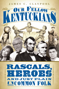 Cover image: Our Fellow Kentuckians 9781596296480