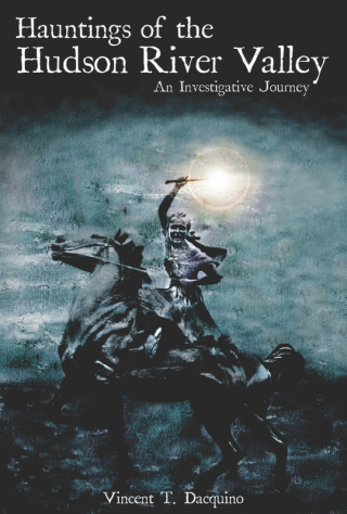 Imagen de portada: Hauntings of the Hudson River Valley 9781596292420