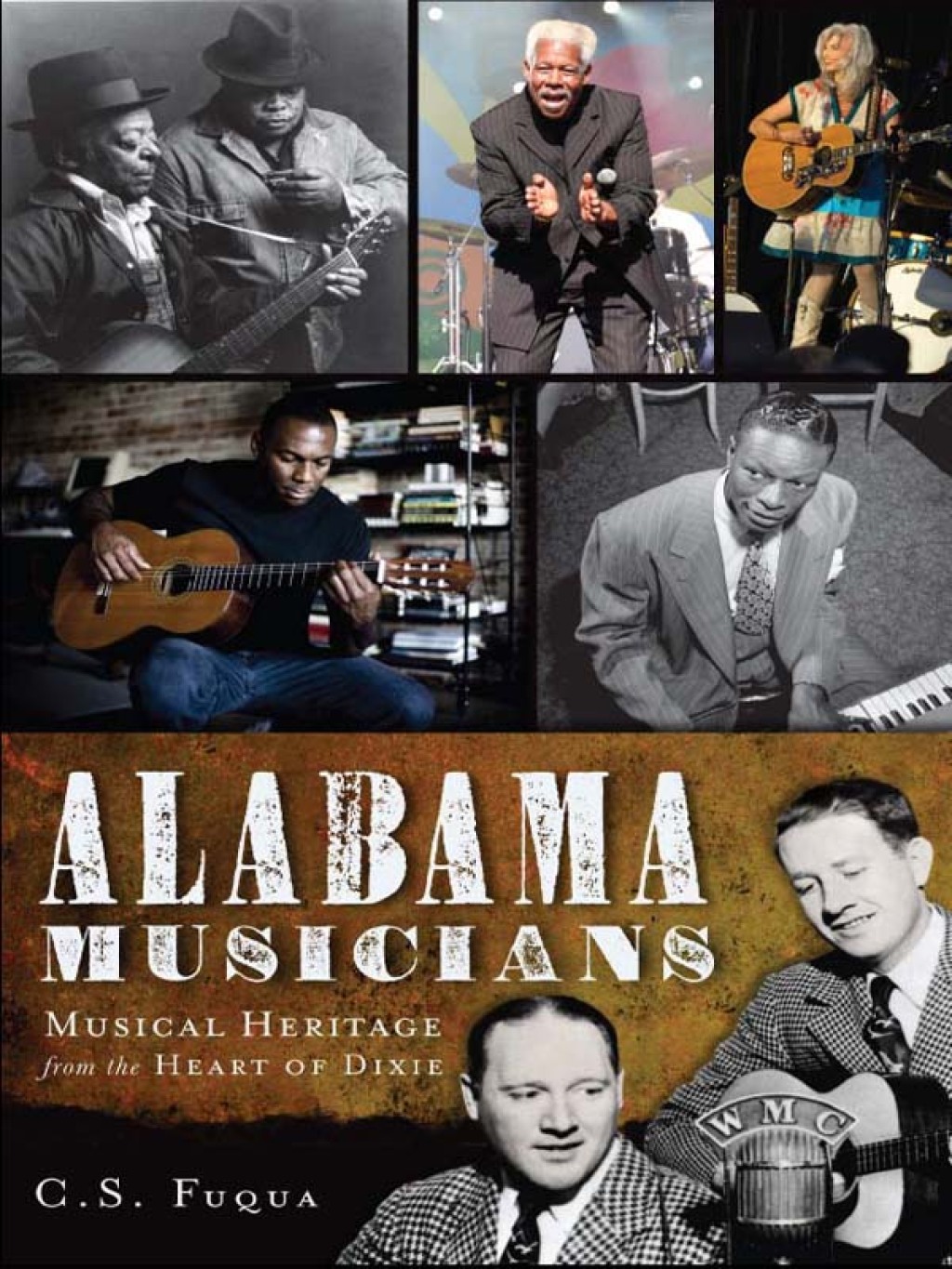 Alabama Musicians Musical Heritage from the Heart of Dixie