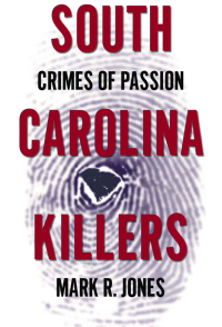 表紙画像: South Carolina Killers 9781596293953