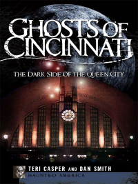Cover image: Ghosts of Cincinnati 9781596298477