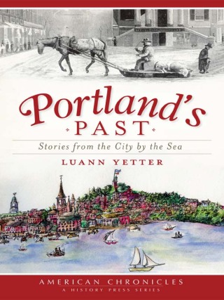 表紙画像: Portland's Past 9781609491659