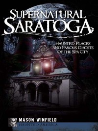 Omslagafbeelding: Supernatural Saratoga 9781596297005