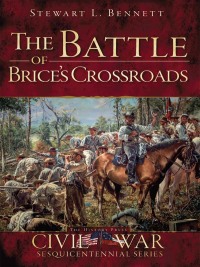 Omslagafbeelding: The Battle of Brice's Crossroads 9781609495022