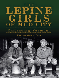 Immagine di copertina: The Lepine Girls of Mud City 9781609494315