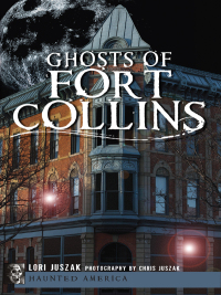 Omslagafbeelding: Ghosts of Fort Collins 9781609495190