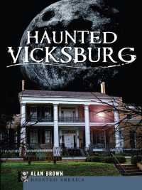 Titelbild: Haunted Vicksburg 9781596299269