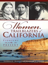Titelbild: Women Trailblazers of California 9781609496753