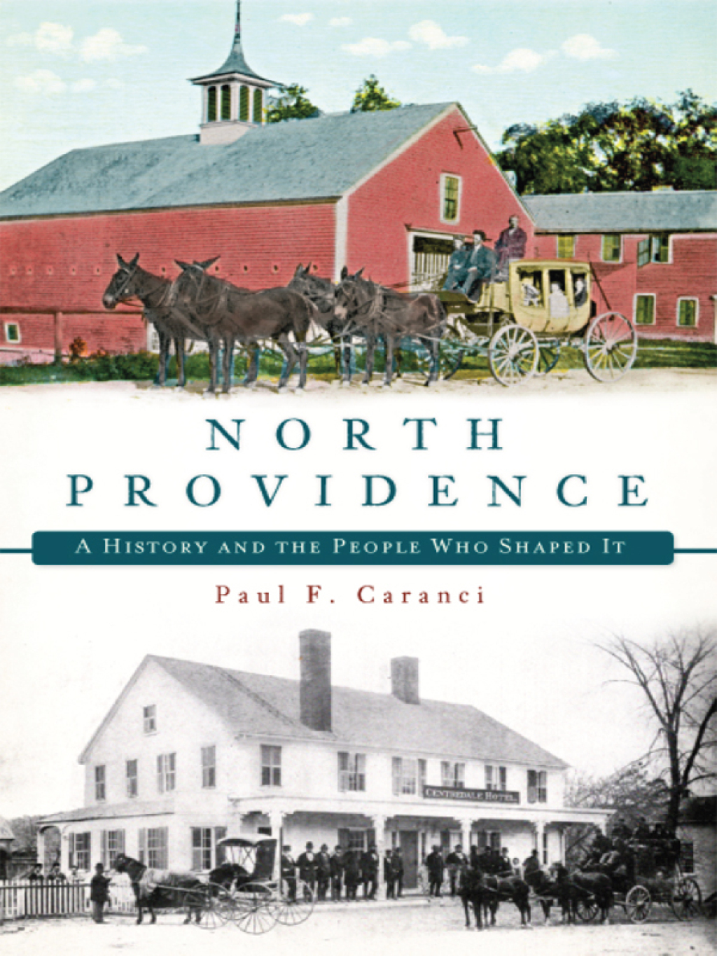 North Providence A History and the People Who Shaped It