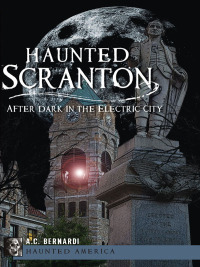 Imagen de portada: Haunted Scranton 9781609495855