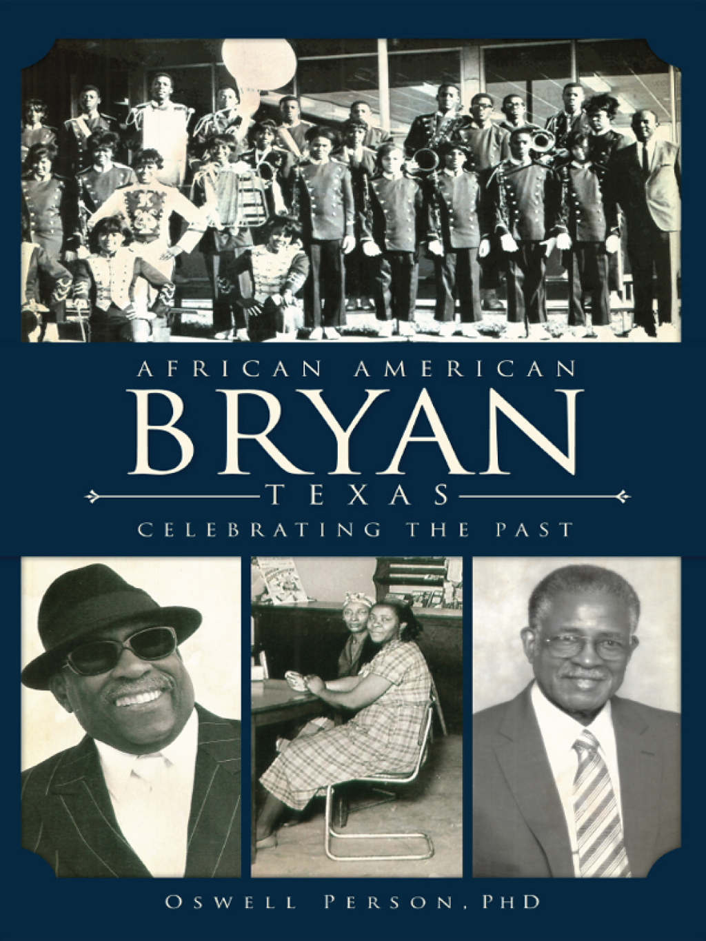 African American Bryan, Texas Celebrating the Past