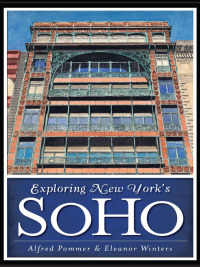 صورة الغلاف: Exploring New York's SoHo 9781609495886
