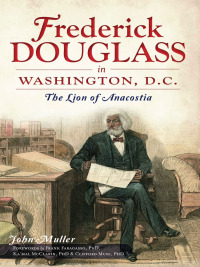Cover image: Frederick Douglass in Washington, D.C. 9781609495770