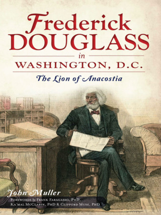 Cover image: Frederick Douglass in Washington, D.C. 9781609495770