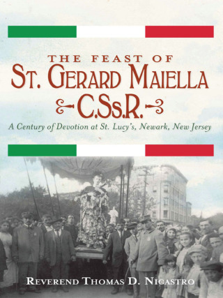 Imagen de portada: The Feast of St. Gerard Maiella, C.Ss.R. 9781609498078