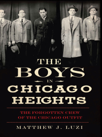 Omslagafbeelding: The Boys in Chicago Heights 9781609497330