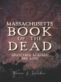 Imagen de portada: Massachusetts Book of the Dead 9781609497576