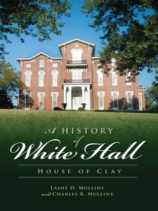 Cover image: A History of White Hall 9781609493134