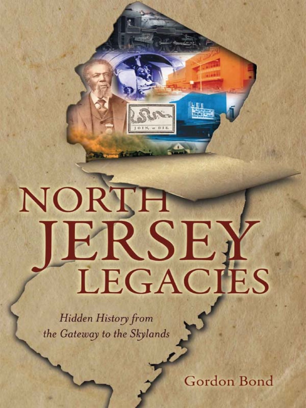 North Jersey Legacies Hidden History from the Gateway to the Skylnds