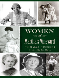 表紙画像: Women of Martha's Vineyard 9781609499037