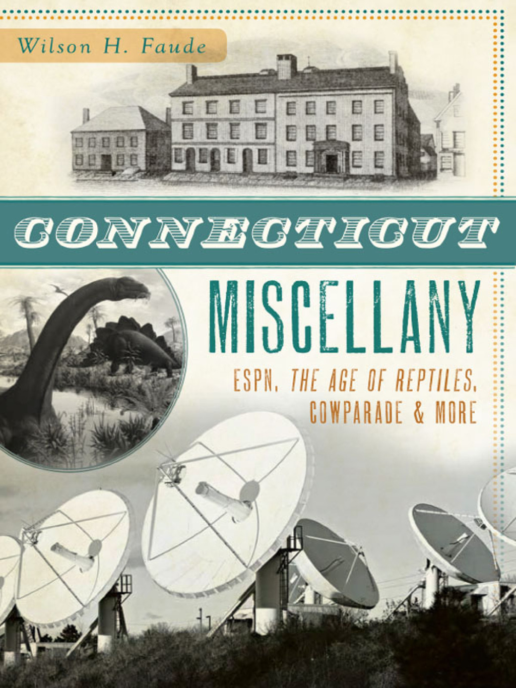 Connecticut Miscellany ESPN, The Age of the Reptiles, CowParade & More