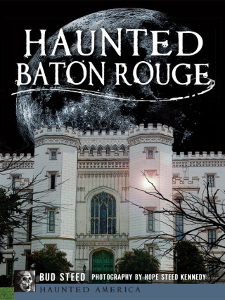Cover image: Haunted Baton Rouge 9781609498627