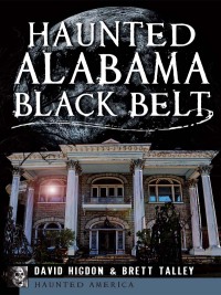 Cover image: Haunted Alabama Black Belt 9781609499440