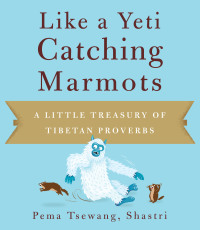 Cover image: Like a Yeti Catching Marmots 9781614290001