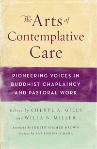 Cover image: The Arts of Contemplative Care 9780861716647