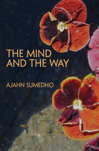 Cover image: The Mind and the Way 9780861710812