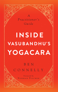 Cover image: Inside Vasubandhu's Yogacara 9781614292845