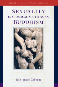 Cover image: Sexuality in Classical South Asian Buddhism 9781614293507