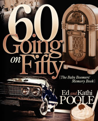 Immagine di copertina: 60 Going on Fifty 9781600377389