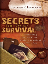 صورة الغلاف: Secrets for Travel Survival 9781600374654