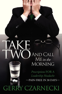Immagine di copertina: Take Two And Call Me in the Morning 9781614483236