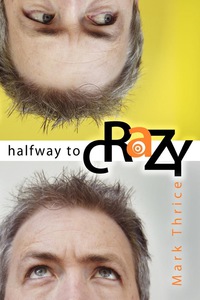 Immagine di copertina: Halfway to Crazy 9781614483922