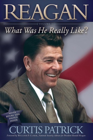 Cover image: Reagan: What Was He Really Like? Volume II 9781614484585