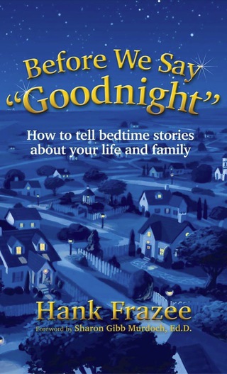 Cover image: Before We Say "Goodnight" 9781614488910