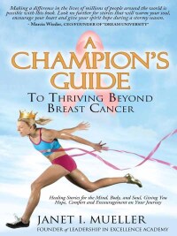 Omslagafbeelding: A Champion's Guide To Thriving Beyond Breast Cancer 9781614486305