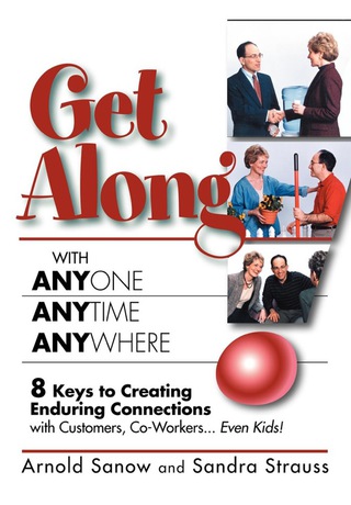 Titelbild: Get Along with Anyone, Anytime, Anywhere! 9781600372193